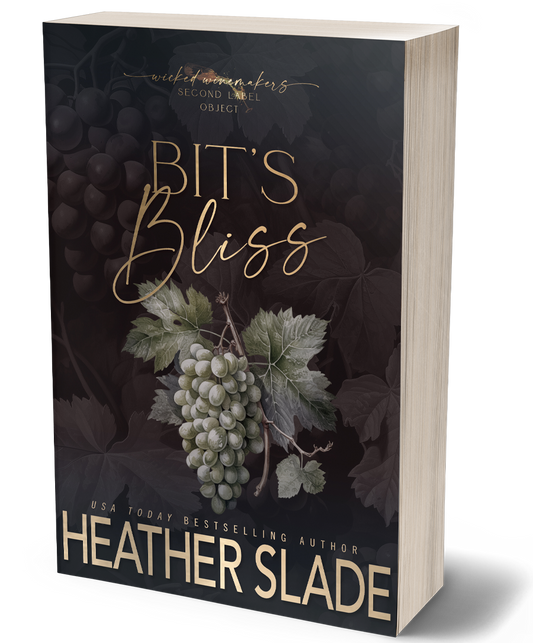 Wicked Winemakers Second Label: Bit's Bliss Paperback Object Cover