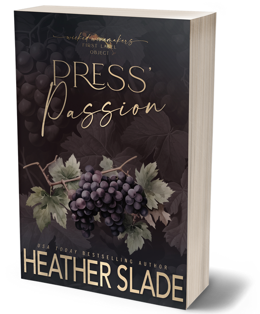 Wicked Winemakers First Label: Press' Passion Paperback Object Cover