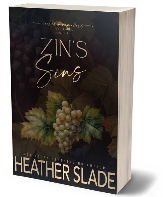 Wicked Winemakers First Label: Zin's Sins Paperback Object Cover