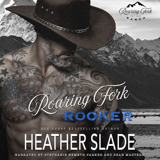 Roaring Fork Ranch: Roaring Fork Rooker Audiobook